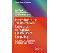 Proceedings of the 2nd International Conference on Cognitive and Intelligent Computing: ICCIC 2022, 27-28 December, Hyderabad, India; Volume 2