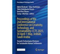 Proceedings of the 2nd International Conference on Creativity, Technology, and Sustainability: CCTS 2025, 30 April-1 May, Jeddah, Saudi Arabia