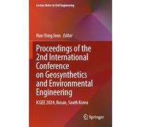 Proceedings of the 2nd International Conference on Geosynthetics and Environmental Engineering: ICGEE 2024, Busan, South Korea