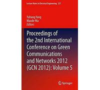 Proceedings Of The 2nd International Conference On Green Communications And Networks 2012 (Gcn 2012): Volume 5