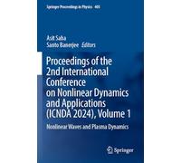 Proceedings of the 2nd International Conference on Nonlinear Dynamics and Applications (ICNDA 2024), Volume 1: Nonlinear Waves and Plasma Dynamics