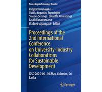 Proceedings of the 2nd International Conference on University-industry Collaborations for Sustainable Development: Icsd 2025; 09-10 May, Colombo, Sri Lanka