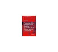 Proceedings Of The 2nd International Workshop On Advances In Civil Aviation Systems Development