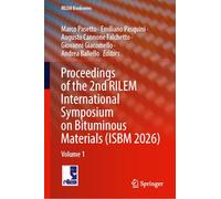 Proceedings of the 2nd RILEM International Symposium on Bituminous Materials (ISBM 2026): Volume 1