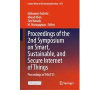 Proceedings of the 2nd Symposium on Smart, Sustainable, and Secure Internet of Things: Proceedings of S4IoT’25