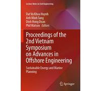 Proceedings Of The 2nd Vietnam Symposium On Advances In Offshore Engineering