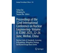 Proceedings of the 32nd International Conference on Nuclear Engineering-icone 2025, 22-27 June, Weihai, China: Nuclear Codes & Standards, Licensing & ... Strategy for Beyond Design Basic Events (5)