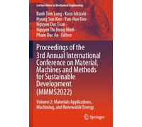 Proceedings of the 3rd Annual International Conference on Material, Machines and Methods for Sustainable Development (MMMS2022): Volume 2: Materials Applications, Machining, and Renewable Energy