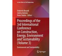 Proceedings of the 3rd International Conference on Construction, Energy, Environment and Sustainability: Environment and Sustainability (1)