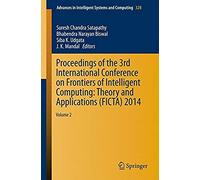 Proceedings Of The 3rd International Conference On Frontiers Of Intelligent Computing: Theory And Applications (Ficta) 2014