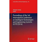 Proceedings Of The 3rd International Conference On Intelligent Technologies And Engineering Systems (Icites2014)