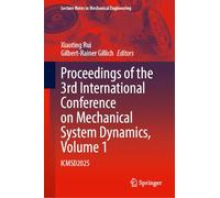 Proceedings of the 3rd International Conference on Mechanical System Dynamics, Volume 1: ICMSD2025