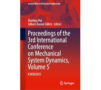 Proceedings of the 3rd International Conference on Mechanical System Dynamics, Volume 5: ICMSD2025