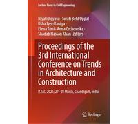 Proceedings of the 3rd International Conference on Trends in Architecture and Construction: ICTAC-2025; 27-28 March, Chandigarh, India