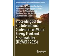 Proceedings of the 3rd International Conference on Water Energy Food and Sustainability (ICoWEFS 2023)