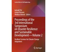 Proceedings of the 3rd International Symposium on Disaster Resilience and Sustainable Development-Volume 2: Resilient Systems for Climate Change Adaptation