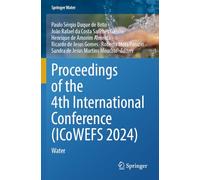 Proceedings of the 4th International Conference (ICoWEFS 2024): Water