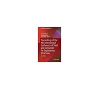 Proceedings Of The 4th International Conference Of Steel And Composite For Engineering Structures