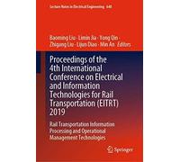 Proceedings Of The 4th International Conference On Electrical And Information Technologies For Rail Transportation (Eitrt) 2019