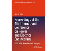 Proceedings of the 4th International Conference on Power and Electrical Engineering: Icpee 2023, November 3-5, Singapore