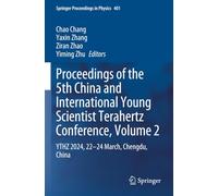 Proceedings of the 5th China and International Young Scientist Terahertz Conference, Volume 2: YTHZ 2024, 22-24 March, Chengdu, China