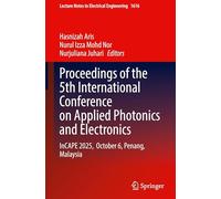 Proceedings of the 5th International Conference on Applied Photonics and Electronics: InCAPE 2025, October 6, Penang, Malaysia