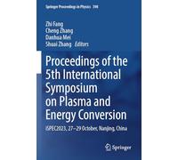 Proceedings of the 5th International Symposium on Plasma and Energy Conversion: iSPEC2023, 27-29 October, Nanjing, China