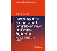 Proceedings of the 6th International Conference on Power and Electrical Engineering: ICPEE 2025, December 12-14, Singapore