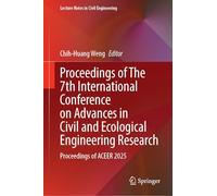 Proceedings of The 7th International Conference on Advances in Civil and Ecological Engineering Research: Proceedings of ACEER 2025