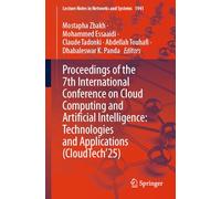 Proceedings of the 7th International Conference on Cloud Computing and Artificial Intelligence: Technologies and Applications (CloudTech’25)