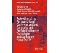 Proceedings of the 7th International Conference on Cloud Computing and Artificial Intelligence: Technologies and Applications (CloudTech’25)