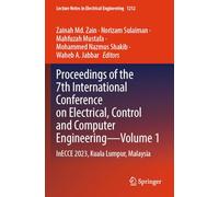 Proceedings of the 7th International Conference on Electrical, Control and Computer Engineering-Volume 1: InECCE 2023, Kuala Lumpur, Malaysia