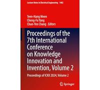 Proceedings of the 7th International Conference on Knowledge Innovation and Invention: Proceedings of Ickii 2024 (2)