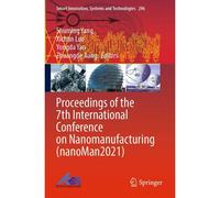Proceedings Of The 7th International Conference On Nanomanufacturing (Nanoman2021)