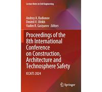 Proceedings of the 8th International Conference on Construction, Architecture and Technosphere Safety: ICCATS 2024