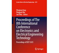 Proceedings of The 8th International Conference on Electronics and Electrical Engineering Technology: Proceedings of EEET 2025