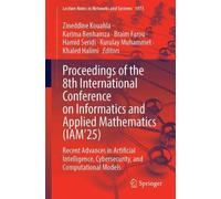 Proceedings of the 8th International Conference on Informatics and Applied Mathematics (IAM’25): Recent Advances in Artificial Intelligence, Cybersecurity, and Computational Models