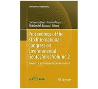 Proceedings Of The 8th International Congress On Environmental Geotechnics Volume 2