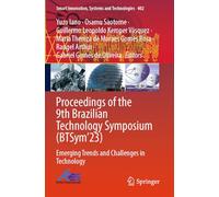 Proceedings of the 9th Brazilian Technology Symposium (BTSym’23): Emerging Trends and Challenges in Technology