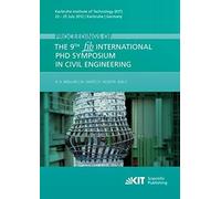 Proceedings Of The 9th Fib International Phd Symposium In Civil Engineering : Karlsruhe Institute Of Technology (Kit), 22 - 25 July 2012, Karlsruhe, Germany