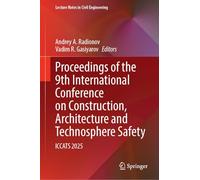 Proceedings of the 9th International Conference on Construction, Architecture and Technosphere Safety: ICCATS 2025