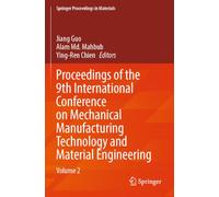 Proceedings of the 9th International Conference on Mechanical Manufacturing Technology and Material Engineering: Volume 2