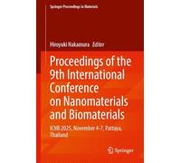 Proceedings of the 9th International Conference on Nanomaterials and Biomaterials: ICNB 2025, November 4-7, Pattaya, Thailand