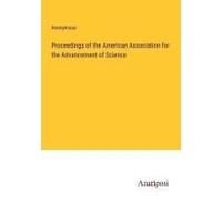 Proceedings Of The American Association For The Advancement Of Science