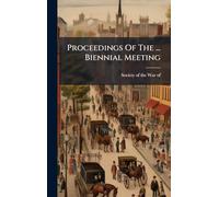 Proceedings Of The ... Biennial Meeting