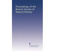 Proceedings of the Boston Society of Natural History
