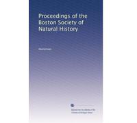 Proceedings of the Boston Society of Natural History
