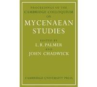 Proceedings of the Cambridge Colloquium on Mycenaean Studies - Cambridge University Press - Cambridge University Press - Livre en Anglais - Paperback Cambridge University PressCambridge University Pre
