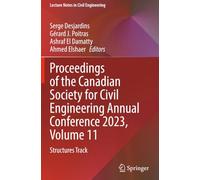 Proceedings of the Canadian Society for Civil Engineering Annual Conference 2023, Volume 11: Structures Track