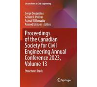Proceedings of the Canadian Society for Civil Engineering Annual Conference 2023, Volume 13: Structures Track